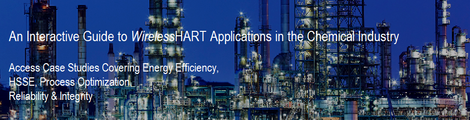 An Interactive Guide To WirelessHART® Applications In The Chemical Industry