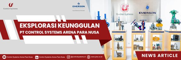 PT Control Systems Arena Para Nusa: Eksplorasi Keunggulan