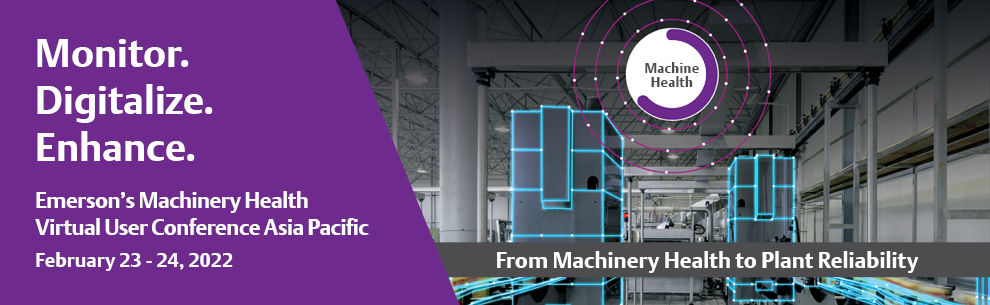 Registration is Open for Emerson’s Machinery Health Virtual User Conference Asia Pacific February 23-24, 2022
